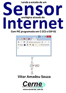 Lendo o estado de um Sensor analógico através da Internet Com PIC programado em C CCS e ESP-01