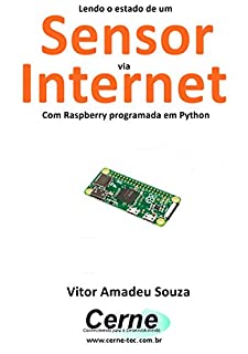 Lendo o estado de um Sensor digital através da Internet Com Raspberry programada em Python