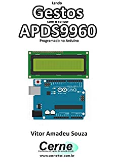 Livro Lendo Gestos com o sensor APDS9960 Programado no Arduino