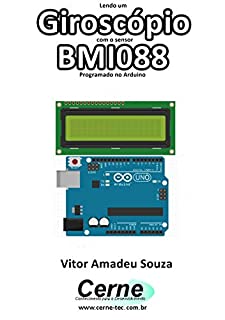Livro Lendo um Giroscópio com o sensor BMI088 Programado no Arduino