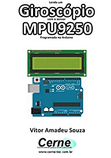 Livro Lendo um Giroscópio com o sensor MPU9250 Programado no Arduino