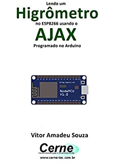 Lendo um Higrômetro no ESP8266 usando o AJAX Programado no Arduino
