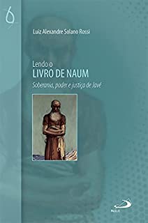 Livro Lendo o Livro de Naum: Soberania, poder e justiça de Javé (Bíblico)