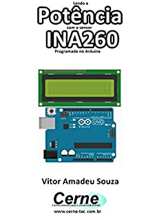 Lendo a Potência com o sensor INA260 Programado no Arduino