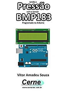 Lendo a Pressão com o sensor BMP183 Programado no Arduino