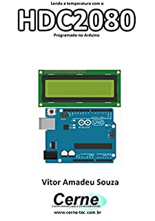 Lendo a temperatura com o HDC2080 Programado no Arduino