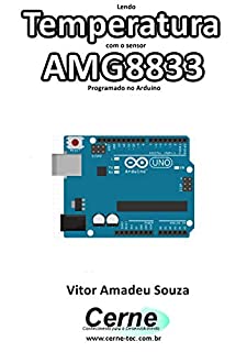 Livro Lendo Temperatura do sensor AMG8833 Programado no Arduino