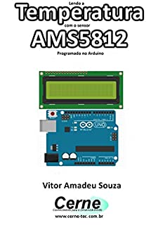 Lendo a Temperatura com o sensor AMS5812 Programado no Arduino