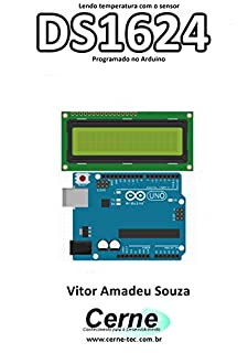 Livro Lendo a temperatura com o sensor DS1624 Programado no Arduino