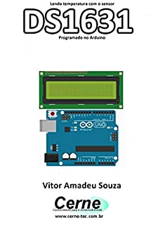 Livro Lendo a temperatura com o sensor DS1631 Programado no Arduino