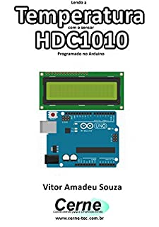 Lendo a Temperatura com o sensor HDC1010 Programado no Arduino