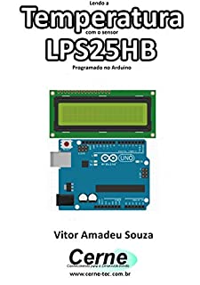 Lendo a Temperatura com o sensor LPS25HB Programado no Arduino