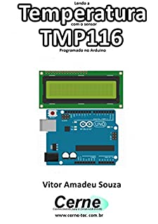 Livro Lendo a Temperatura com o sensor TMP116 Programado no Arduino
