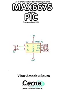 Livro Lendo a temperatura de um termopar com o MAX6675 usando o PIC Programado no XC8