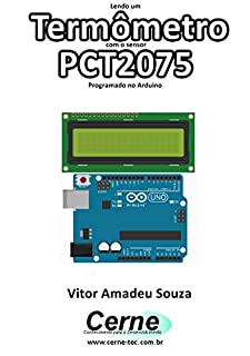 Lendo um Termômetro com o sensor PCT2075 Programado no Arduino