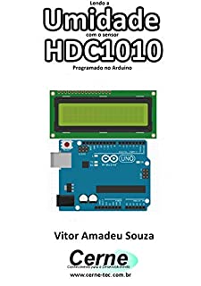 Lendo a Umidade com o sensor HDC1010 Programado no Arduino