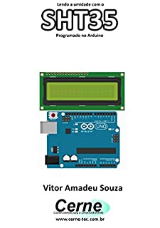 Livro Lendo a umidade com o SHT35 Programado no Arduino