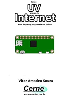 Livro Lendo UV através da Internet Com Raspberry programada em Python