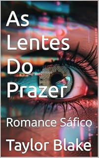 Livro As Lentes Do Prazer: Romance Sáfico