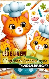 Livro Léo e Lia em: O Segredo da Cozinha Segura