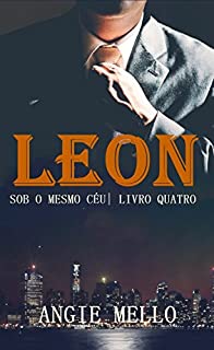 Livro Leon (Sob o Mesmo Céu Livro Livro 4)