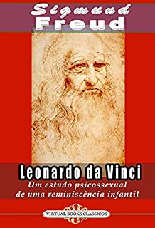 Livro Leonardo da Vinci Um estudo psicossexual de uma reminiscência infantil \ Leonardo da Vinci A Psychosexual Study of an Infantile Reminiscenced