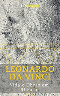 Livro Leonardo da Vinci: Vida e Obras em  61 Fatos