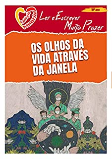 Livro Ler e Escrever Muito Prazer! - Unidade Tatuapé: “Os olhos da vida através da janela”