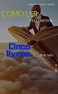 Livro COMO LER PELO MENOS 5 LIVROS POR MÊS