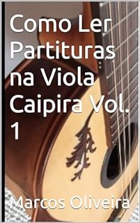 Livro Como Ler Partituras na Viola Caipira Vol. 1