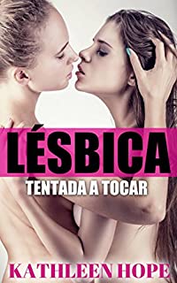 Livro Lésbica: Tentada A Tocar