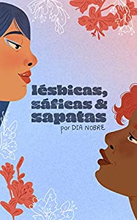 Lésbicas, sáficas & sapatas