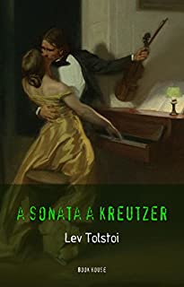 Lev Tolstoi: A Sonata a Kreutzer