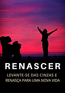 Livro Levante-se das Cinzas: Como Nascer Para Uma Nova Vida