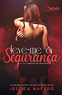 Livro Leve-me à Segurança (Duologia Princesa do Tráfico  Livro 2)