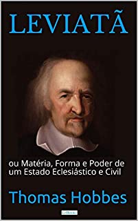 Livro LEVIATÃ: Matéria, Forma e Poder de um Estado Eclesiástico e Civil