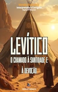 Livro Levítico: O Chamado à Santidade e à Devoção