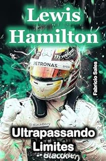 Livro Lewis Hamilton Ultrapassando Limites