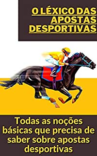 Livro O léxico das apostas desportivas: Todas as noções básicas que precisa de saber sobre apostas desportivas