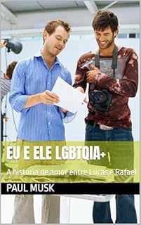 Livro Eu e ele LGBTQIA+: A história de amor entre Lucas e Rafael