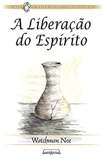 A Liberação do Espírito