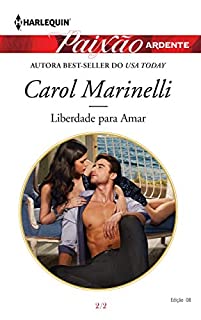 Livro Liberdade Para Amar: Harlequin Paixão Ardente ed. 8 (Os playboys da Sicília)