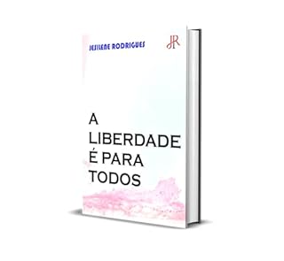 Livro A LIBERDADE É PARA TODOS