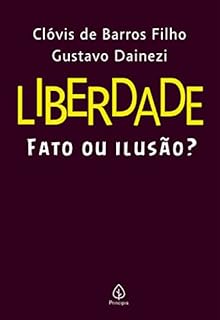 Livro Liberdade: fato ou ilusão?