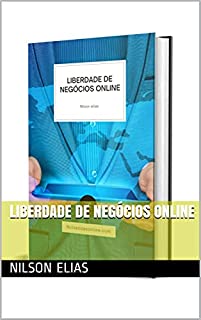 Livro LIBERDADE DE NEGÓCIOS ONLINE