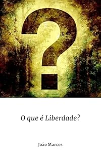 Livro O que é Liberdade? (Perguntas e Dúbias Livro 2)