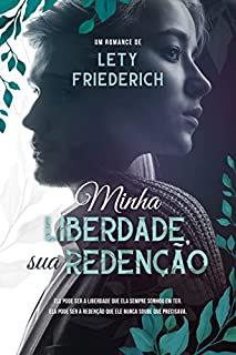 Livro Minha Liberdade, Sua Redenção