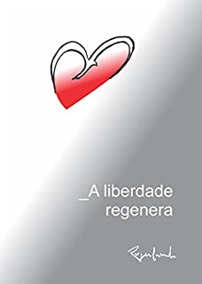 Livro A liberdade regenera
