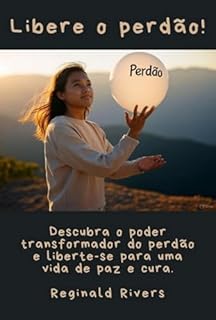 Livro Libere O Perdão!