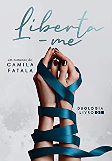 Liberta-me: Livro I